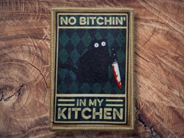 Printed Patch No Bitchin´in my Kitchen 90x60mm