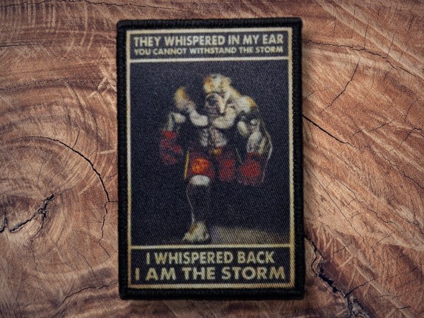 Printed Patch I Whispered back i am the Storm 90x60mm