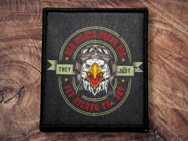 Printed Patch Old Pilots never Die They Just Fly Higher the Sky 95x80mm